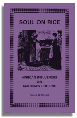 Soul on Rice: African Influences on American Cooking