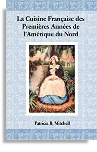 La Cuisine Française: Patricia B. Mitchell