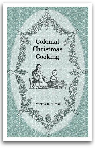 Colonial Christmas Cooking